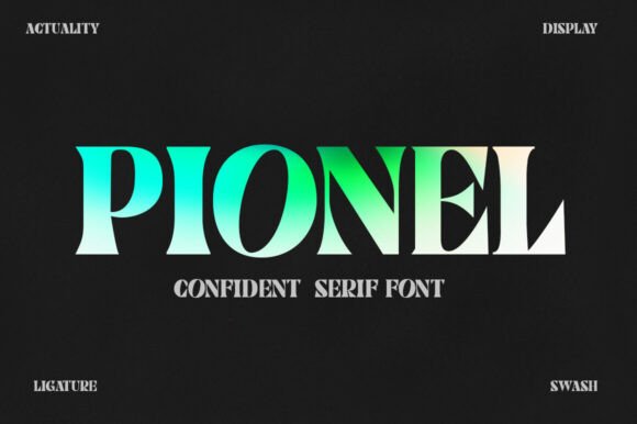 Pionel Font: Bold Serif for Impactful Designs